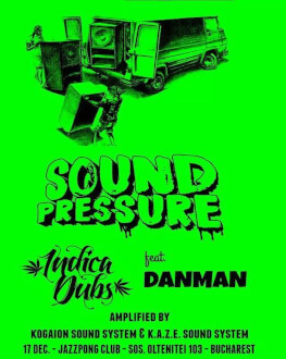 Sound Pressure Guests: Indica Dubs feat. Danman