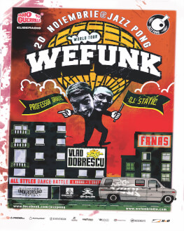 WE FUNK WORLD TOUR w/ Professor Groove / DJ Static / Vlad Dobrescu / Fanas 