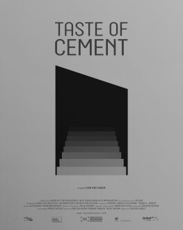 Taste of Cement / Gust de ciment Astra Film Festival 2017 - secțiunea International 2017