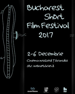 Scurtmetraje din categoria: Ficṭiune 1 Bucharest Short Film Festival 2017