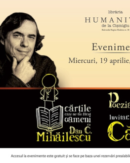 Dan C. Mihăilescu în dialog cu Mircea Cărtărescu despre „Poezia, între totul sau nimic“ a doua întâlnire „Cărţile care ne-au făcut oameni, cu Dan C. Mihăilescu“