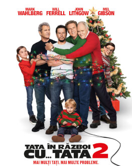 Daddy's Home 2 Tata în război cu... tata 2