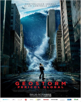 Geostorm: Pericol Global Geostorm: Pericol Global