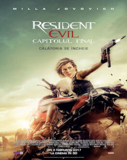 Resident Evil: The Final Chapter / Resident Evil: Capitolul Final Premieră