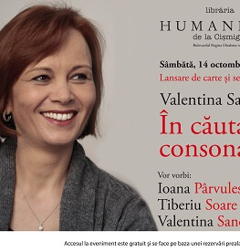 „În căutarea consonanțelor“ cu Valentina Sandu-Dediu, Ioana Pârvulescu și Tiberiu Soare sâmbătă, 14 octombrie, ora 17, la Librăria Humanitas de la Cișmigiu