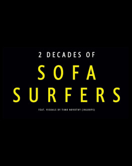 Sofa Surfers - 20 Yrs Anniversary Show 