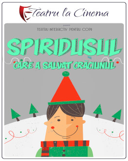 Spiridușul care a salvat Crăciunul – Auchan Titan Teatru la Cinema