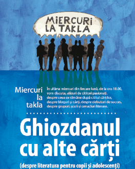 Miercuri la Takla - a patra ediție Ghiozdanul cu alte cărți (despre literatura pentru copii și adolescenți)