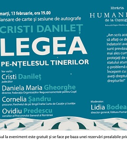 Despre „Legea pe-nțelesul tinerilor. Manual practic de educație juridică și civică“ de Cristi Danileț lansare de carte și sesiune de autografe - marți, 13 februarie, ora 19.00, la Librăria Humanita de la Cișmigiu