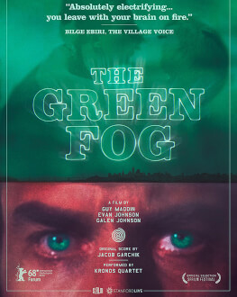 The Green Fog (r. Guy Maddin) Filmul de închidere BIEFF 2018