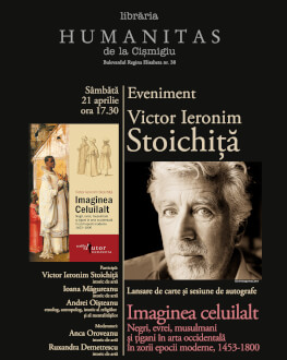 Eveniment Victor Ieronim Stoichiță Lansarea volumului Imaginea celuilalt. Negri, evrei, musulmani și țigani în arta occidentală în zorii epocii moderne, 1453-1800