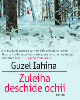 Guzel Iahina, autoarea romanului „Zuleiha deschide ochii“, marea revelație a literaturii ruse din ultimii ani, vine la București Lansare de carte și sesiune de autografe