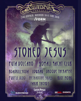 Soundart Festival Cluj Napoca Stoned Jesus / Puta Volcano / Somali Yacht Club / Lowbau / Groove Therapist / Purple Dino and more