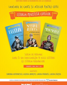 Lansarea seriei „Istoria povestită copiilor”, de Simona Antonescu, cu ilustrații de Alexia Udriște Editura Nemi de carte pentru copii