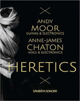 SÂMBĂTA SONORĂ | HERETICS Anne-James Chaton & Andy Moor 