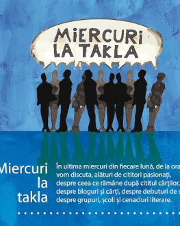 Miercuri la Takla | Madame Bovary c'est moi? | ediția a XI-a Madame Bovary c'est moi? Autorul și personajul în literatura contemporană