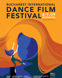 COMPETIȚIA INTERNAȚIONALĂ DE SCURTMETRAJE I BUCHAREST INTERNATIONAL DANCE FILM FESTIVAL