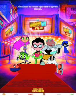 Teen Titans Go! To the Movies / Haideţi, Tineri Titani, la film! 