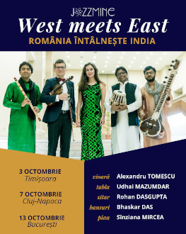 West meets East @ BUCUREȘTI | Povestea continuă ! JAZZMINE | Alexandru Tomescu & friends | România întâlnește India