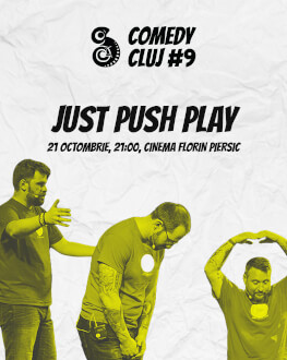 Just Push Play Comedy Cluj 2018