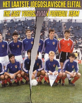 The Last Yugoslavian Football Team / Ultima natională de fotbal a Iugoslaviei Astra Film Festival 2018