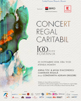 Concert Caritabil Regal 100 de ani de cultură românească