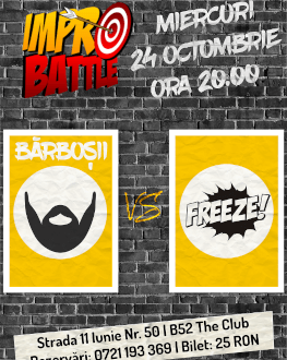 Impro Battle - Bărboșii vs. Trupa Freeze 