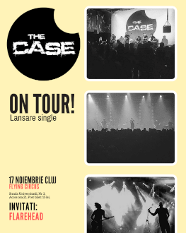 THE CASE Live la Cluj | Lansare Single Invitaţi FlareHead