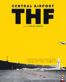 ZENTRALFLUGHAFEN THF/ AEROPORTUL CENTRAL THF Zilele Filmului German