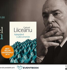 Gabriel Liiceanu în dialog cu Mirela Nagâț despre bestsellerul „Așteptând o altă omerire“; sesiune de autografe miercuri, 12 decembrie, ora 19.00, la Librăria Humanitas de la Cișmigiu