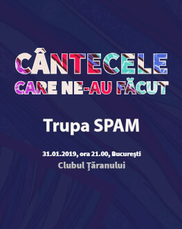 Concert Trupa SPAM Cântecele care ne-au făcut