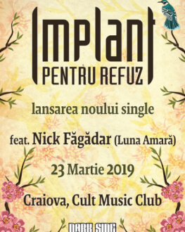 IMPLANT PENTRU REFUZ - lansare single & videoclip 