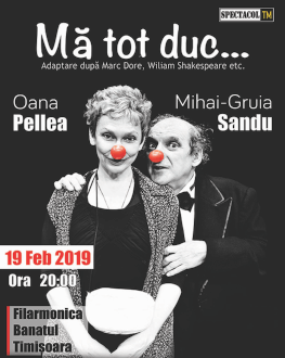 Mă tot duc - Oana Pellea & Mihai Gruia Sandu 