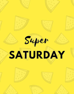 SUPER SATURDAY Cluj-Napoca