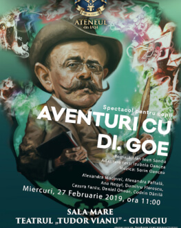 Aventuri cu… Dl. Goe Spectacol de teatru pentru copii