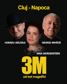 Cluj-Napoca: 3M – Morgenstern, Mălăele, Mihăiță 