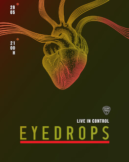 Cancelled // EYEDROPS Live 