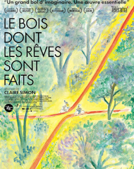 Le bois dont les reves sont faits | Pădurea în care se nasc visurile Festivalul Filmului Francez 2019 – RETROSPECTIVA CLAIRE SIMON