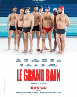 Le grand bain | Înoată sau te scufunzi Festivalul Filmului Francez 2019 – ÎNCHIDERE