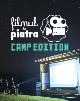 Filmul de Piatra #12 CAMP Edition