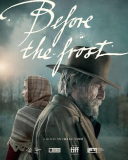 Înainte de îngheţ / Before the Frost RETROSPECTIVA TIFF