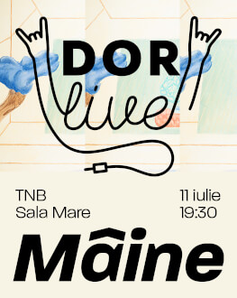 DoR Live: Mâine 