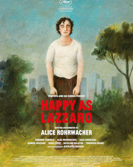 Lazzaro Felice / Fericit ca Lazăr / Happy as Lazzaro Festivalul Filmului European