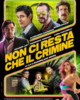 Non ci resta che il crimine / Mai avem nevoie și de crime / All you need is Crime Festivalul Filmului European
