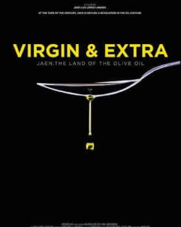 Extravirgin / Jaén: Virgen Y Extra /  Virgin & Extra: Jaén, The Land Of The Olive Oil TIFF.13 Sibiu