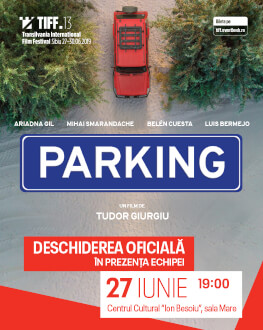 Gala de deschidere TIFF Sibiu 2019 Premiera filmului Parking, in prezenta echipei