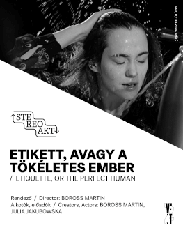 ETIKETT, AVAGY A TÖKÉLETES EMBER ／ ETIQUETTE, OR THE PERFECT HUMAN - természetfilm egy beszélő szobában - ／ – documentary on nature in a speaking room -