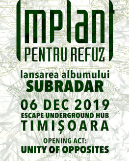 IMPLANT PENTRU REFUZ - lansare Album - SUBRADAR 