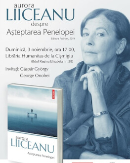 Aurora Liiceanu despre „Așteptarea Penelopei” duminică, 3 noiembrie, ora 17.00