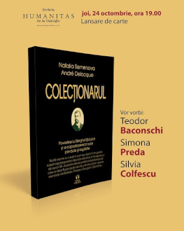 „Colecționarul” de Natalia Semenova și André Deloque | Lansare de carte Editura Vremea